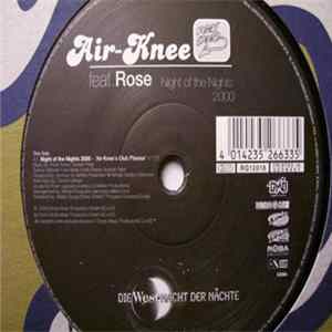 Download Air-Knee Feat. Rose - Night Of The Nights 2000