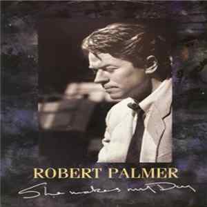 Download Robert Palmer - She Makes My Day