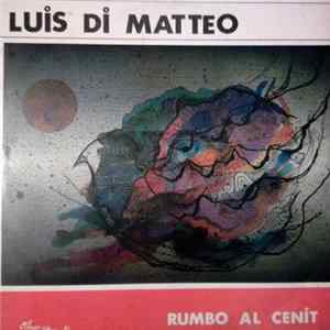 Download Luis Di Matteo - Rumbo Al Cenit