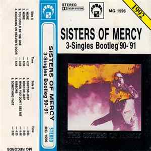 Download The Sisters Of Mercy - 1990-91: 3 Singles Bootleg