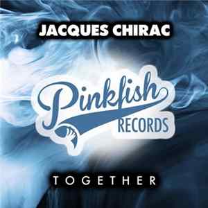 Download Jacques Chirac - Together