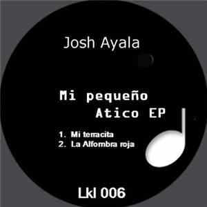 Download Josh Ayala - Mi Pequeño Atico EP