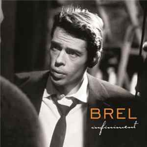 Download Jacques Brel - Infiniment