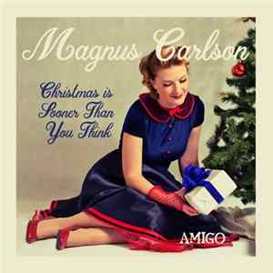 Download Magnus Carlson - Christmas Is Sooner Than You Think