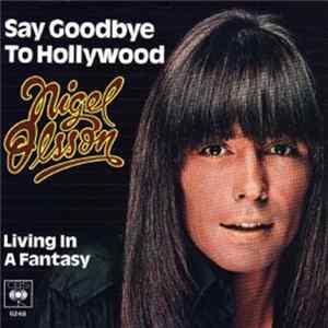 Download Nigel Olsson - Say Goodbye To Hollywood