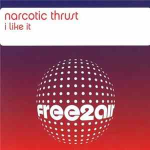 Download Narcotic Thrust - I Like It