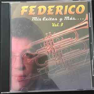Download Federico Y Su Combo Latino - Mis Exitos Y Mas... Vol.3