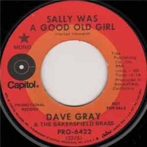 Download Dave Gray & The Bakersfield Brass - Sally Was A Good Old Girl / We're Gonna Let The Good Times Roll