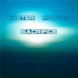 Download Mister Poison - Sacrifice
