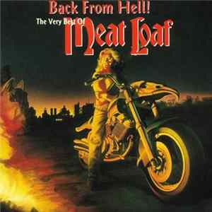 Download Meat Loaf - Back From Hell! - The Very Best Of