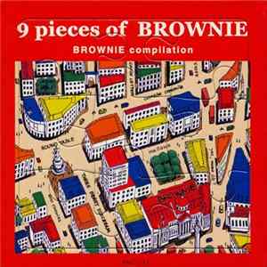Download Various - 9 Pieces Of Brownie (Brownie Compilation)