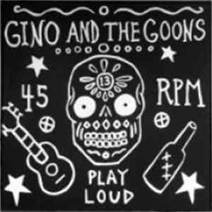 Download Gino And The Goons - Play Loud