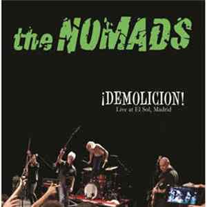 Download The Nomads - ¡DEMOLICION! Live At El Sol, Madrid