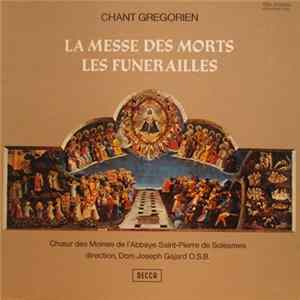 Download Chœur Des Moines De L'Abbaye Saint-Pierre De Solesmes, Dom Joseph Gajard - Le Messe Des Morts - Les Funerailles