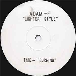 Download Adam-F - Lighter Style / Burning