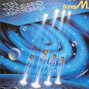 Download Boney M. - Ten Thousand Lightyears