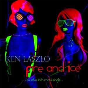 Download Ken Laszlo - Fire And Ice