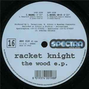Download Racket Knight - The Wood E.P.