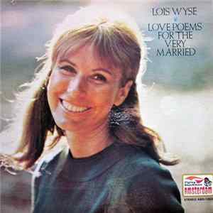 Download Lois Wyse - Love Poems For The Very Married