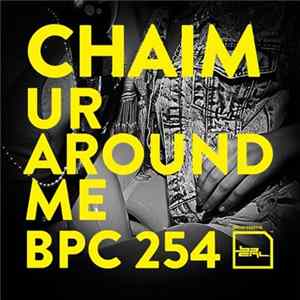 Download Chaim - Ur Around Me