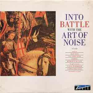 Download The Art Of Noise - Into Battle With The Art Of Noise