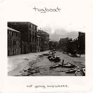 Download Tugboat - Not Going Anywhere
