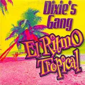 Download Dixie's Gang - El Ritmo Tropical