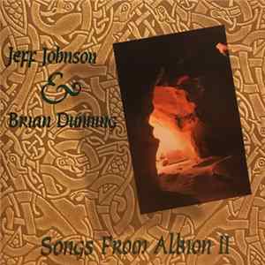 Download Jeff Johnson & Brian Dunning - Silver Hand • Songs From Albion 2