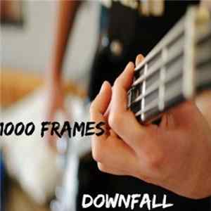 Download 1000 Frames - Downfall