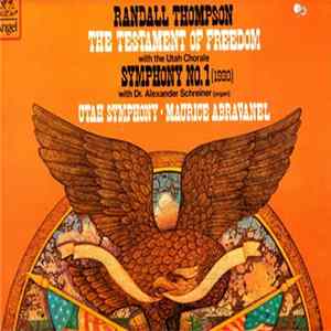 Download Randall Thompson, Utah Symphony, Maurice Abravanel - Thompson: The Testament of Freedom; Symphony No.1 (1930)