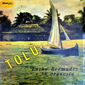 Download Lucho Bermudez Y Su Orquesta - Tolu