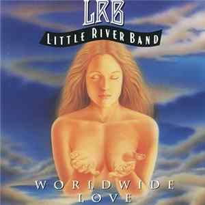 Download Little River Band - Worldwide Love