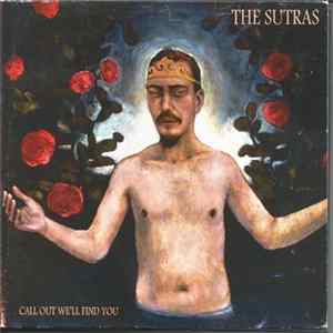 Download The Sutras - Call Out We'll Find You