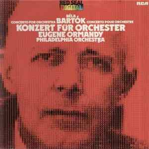 Download Béla Bartók - Eugene Ormandy, Philharmonia Orchestra - Konzert Für Orchester