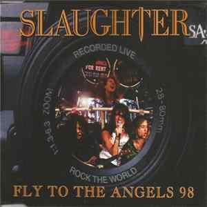 Download Slaughter - Fly To The Angels 98