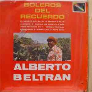 Download Alberto Beltran Y Su Conjunto - Boleros Del Recuerdo