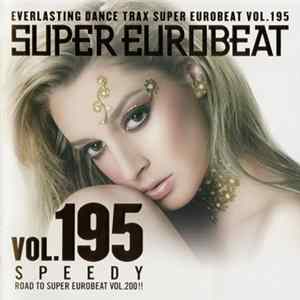 Download Various - Super Eurobeat Vol. 195 - Speedy