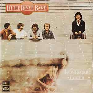 Download Little River Band - Lonesome Loser