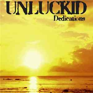 Download Unluckid - Dedications