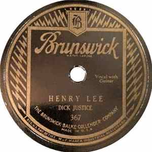 Download Dick Justice - Henry Lee / One Cold December Day