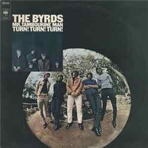 Download The Byrds - Mr. Tambourine Man / Turn! Turn! Turn!