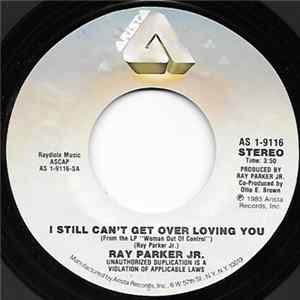 Download Ray Parker Jr. - I Still Can't Get Over Loving You