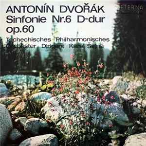 Download Antonín Dvořák - Tschechisches Philharmonisches Orchester, Karel Šejna - Sinfonie Nr. 6 D-dur Op. 60