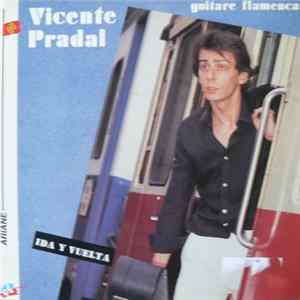 Download Vicente Pradal - Ida Y Vuelta