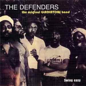 Download The Defenders - The Original Gladiators Band / Swing Easy
