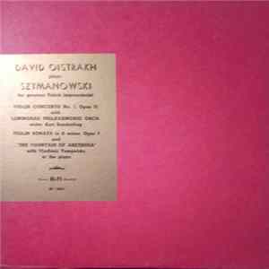 Download David Oistrakh, Karol Szymanowski, Vladimir Yampolsky, Kurt Sanderling, Leningrad Philharmonic Orch. - David Oistrakh Plays Szymanowski