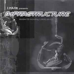 Download J.Majik - Infrastructure