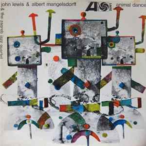 Download John Lewis & Albert Mangelsdorff & The Zagreb Jazz Quartet - Animal Dance