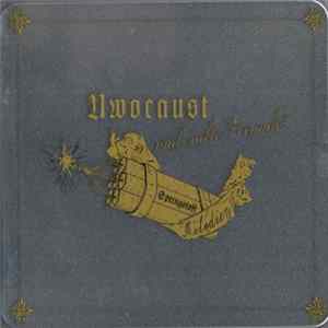 Download Uwocaust Und Alte Freunde - Sprengstoff Melodien