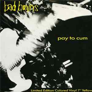 Download Bad Brains - Pay To Cum